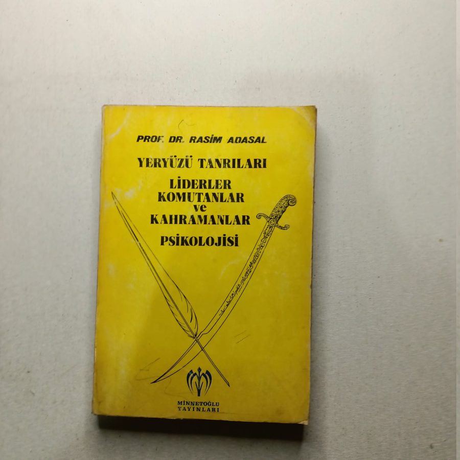 Yeryüzü Tanrıları Liderler Komutanlar ve Kahramanlar Psikolojisi