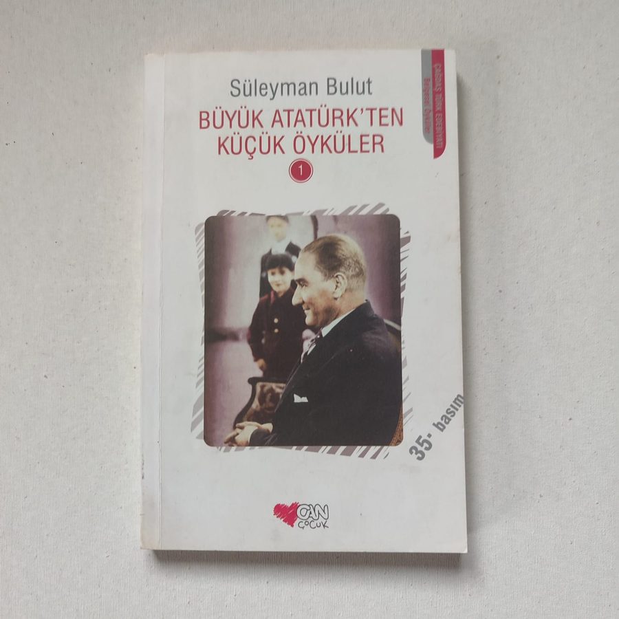 Büyük Atatürk'ten küçük öyküler