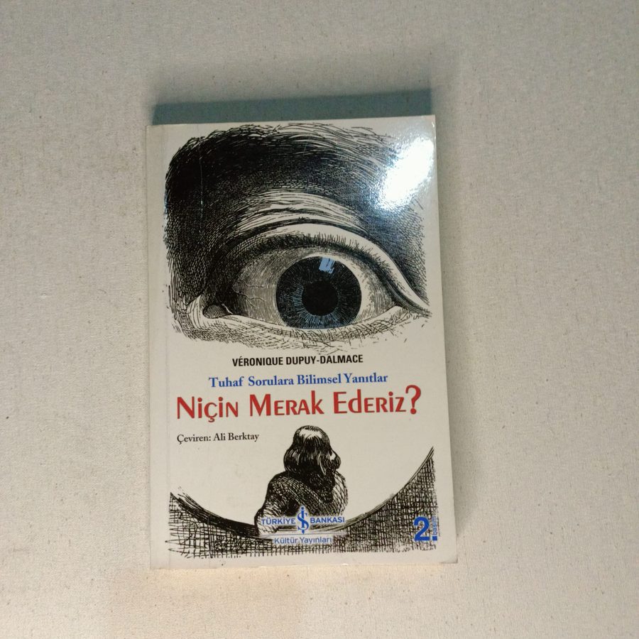 Niçin Merak Ederiz?