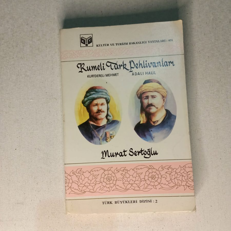 Rumeli Türk Pehlivanları / Kurtdereli Mehmet, Adalı Halil