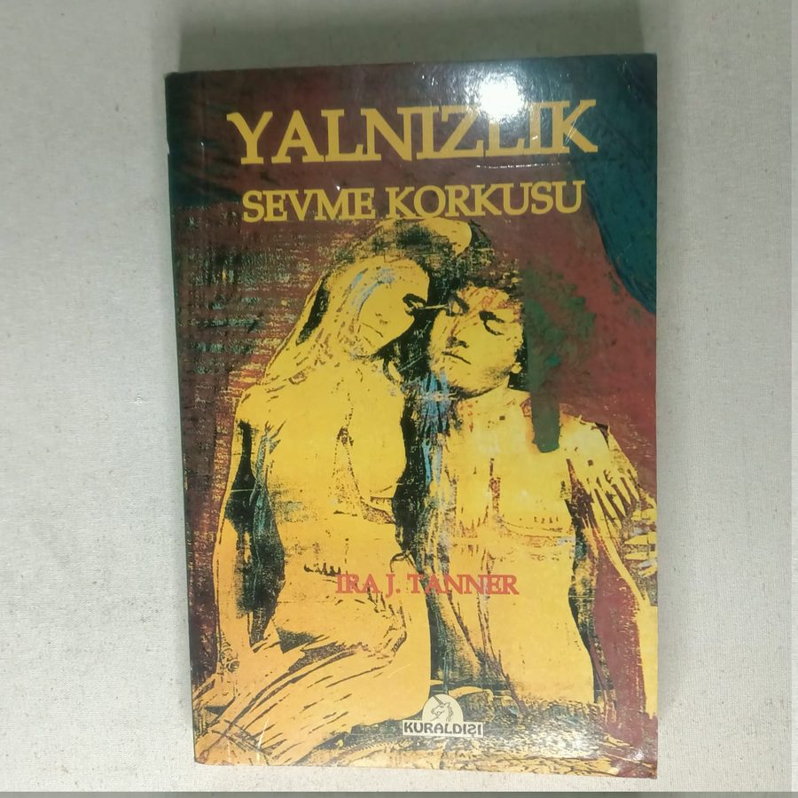 Yalnızlık - Sevme Korkusu