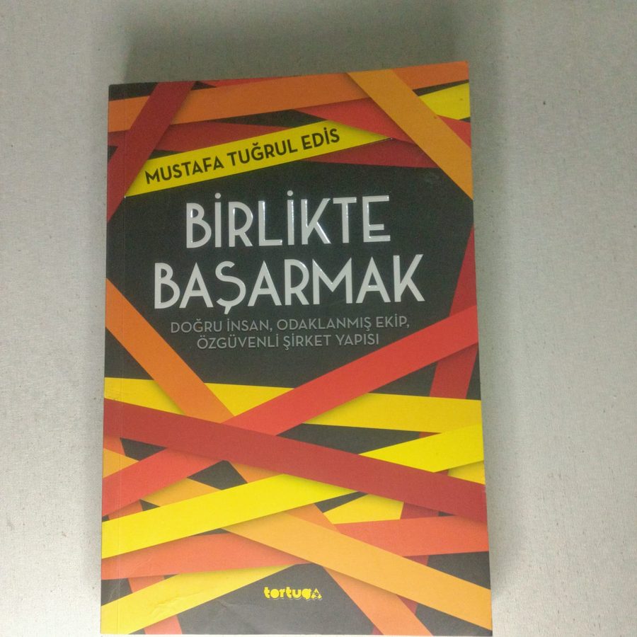 Birlikte Başarmak - Mustafa Tuğrul Edis