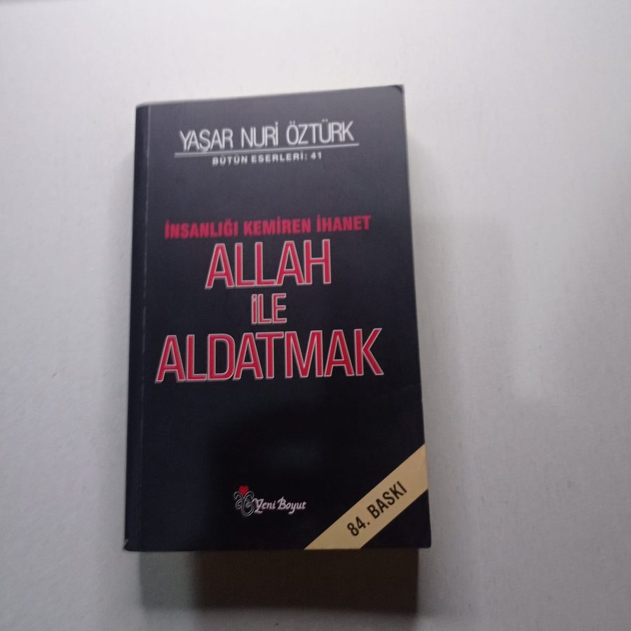 Allah ile Aldatmak - Türkiye'yi Kemiren İhanet