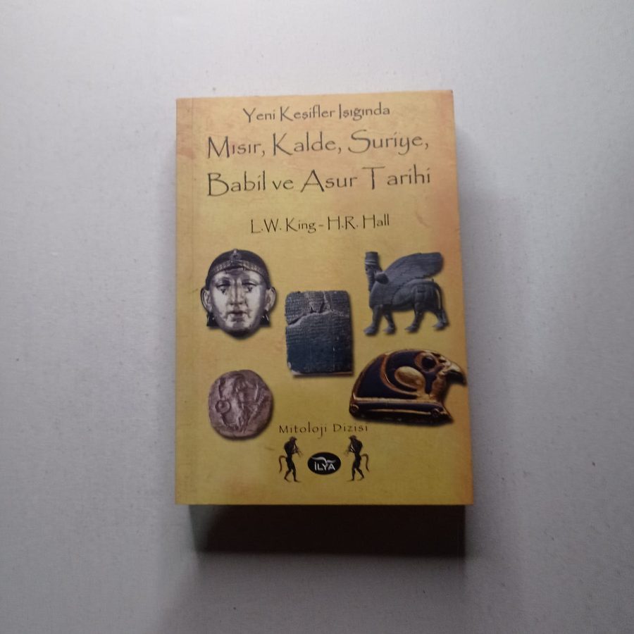 Yeni Keşifler Işığında Mısır, Kalde, Suriye, Babil ve Asur Tarihi