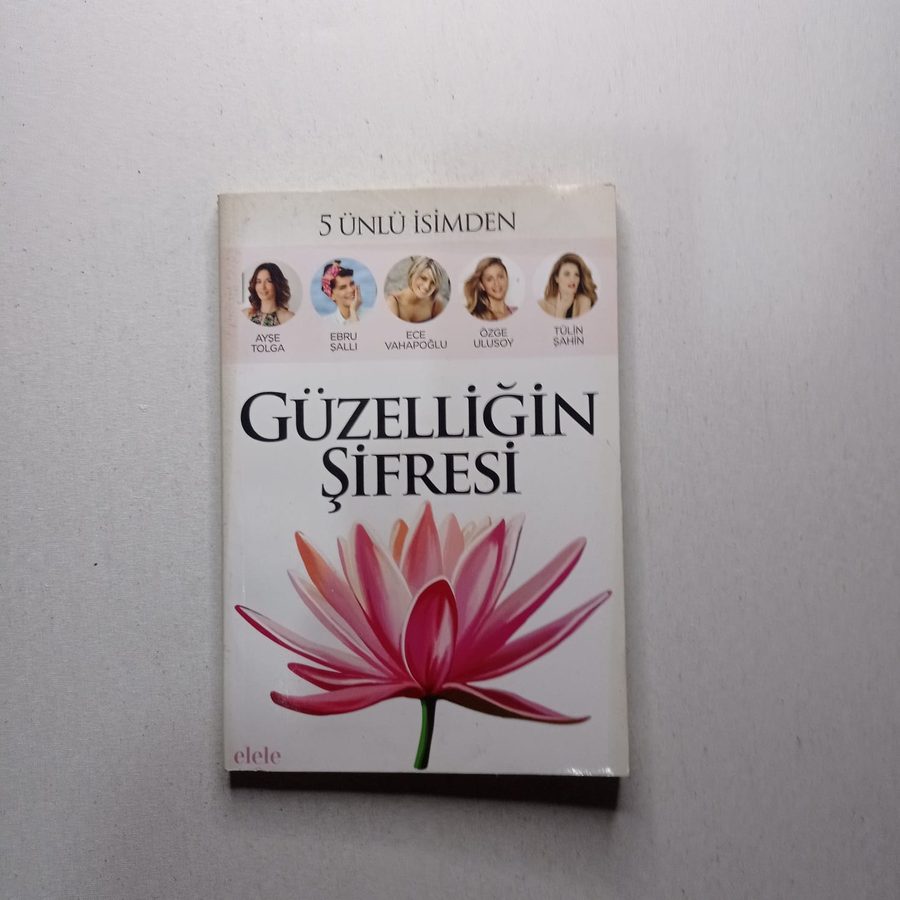 5 Ünlü İsimden Güzelliğin Şifresi (Elele Dergisi)