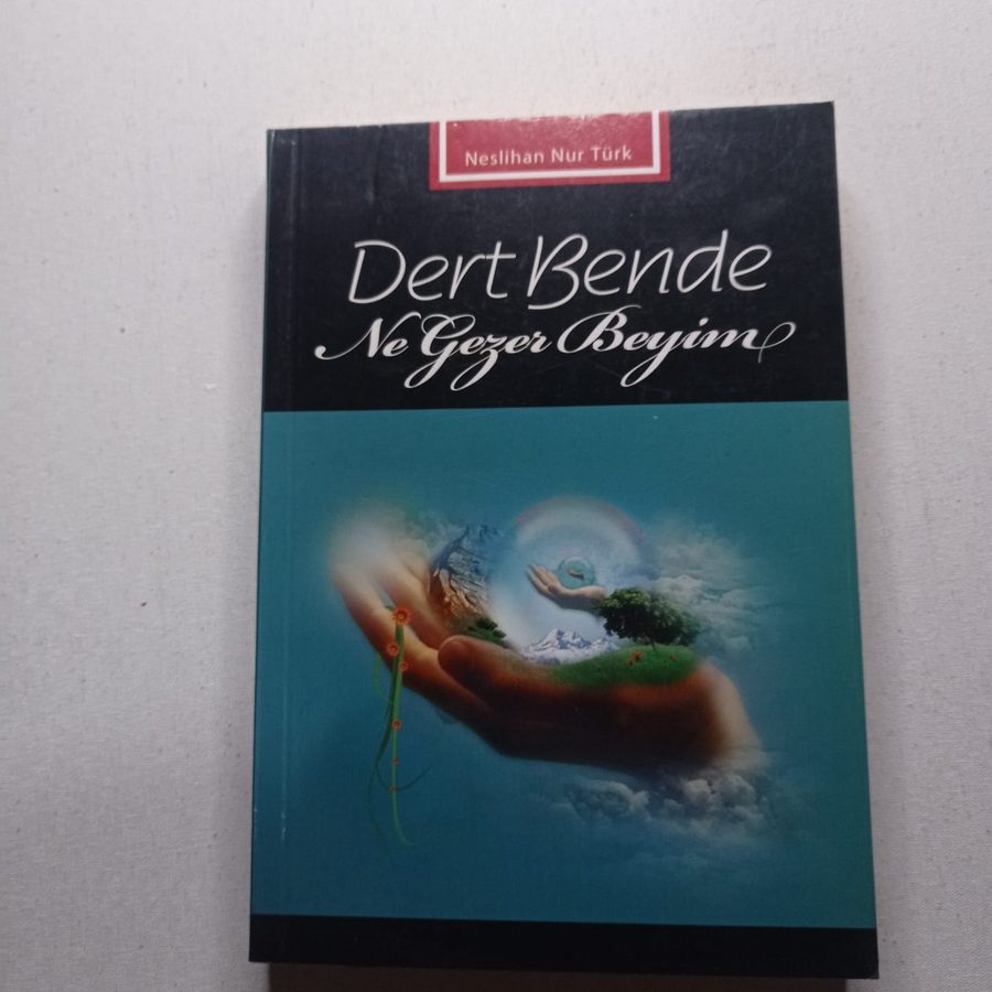 Dert Bende Ne Gezer Beyim